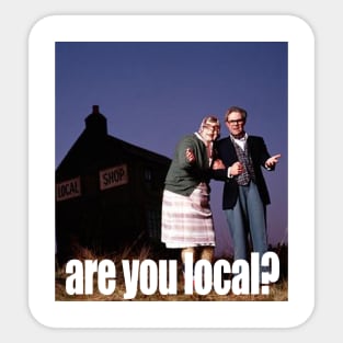 are you local? Sticker